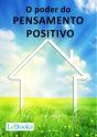 O Poder Do Pensamento Positivo - Preview