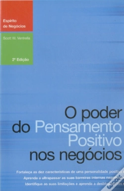 Capa do artigo O Poder do Pensamento Positivo nos Negócios