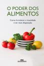 O Poder Dos Alimentos - Preview