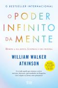 O Poder Infinito da Mente