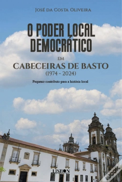 Capa do artigo O Poder Local Democrático em Cabeceiras de Basto (1974 - 2024)