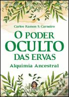 O Poder Oculto das Ervas