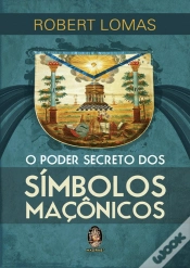 Capa do artigo O Poder Secreto dos Símbolos Maçônicos