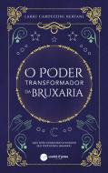 O Poder Transformador da Bruxaria