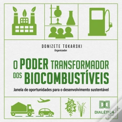 Capa do artigo O Poder Transformador Dos Biocombustíveis