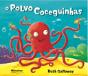 O Polvo Coceguinhas - Preview