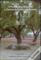 O Porco da Raça Alentejana e o Declínio do Sobreiro e da Azinheira