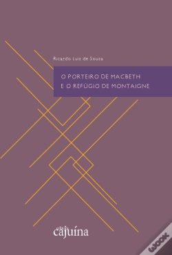 Capa do artigo O Porteiro De Macbeth E O Refúgio De Montaigne