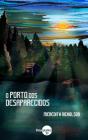 O Porto Dos Desaparecidos - Preview