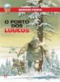 O Porto dos Loucos - Preview