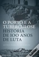 O Porto e a Tuberculose