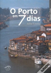 O Porto em 7 Dias