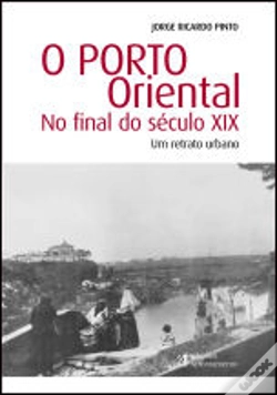 Capa do artigo O Porto Oriental no Final do Século XIX