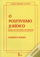 O Positivismo Jurídico