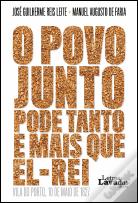 O Povo Junto Pode Tanto e Mais que El-Rei