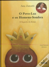 O Povo-Luz e os Homens-Sombra - O Segredo da Romã