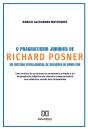 O Pragmatismo Jurídico De Richard Posner No Sistema Extrajudicial De Soluções De Conflitos - Preview