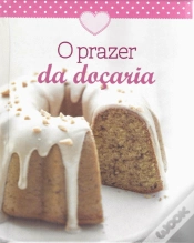 Capa do artigo O Prazer da Doçaria