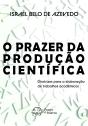 O Prazer Da Produção Científica — Diretrizes Para Elaboração De Trabalhos Acadêmicos - Preview