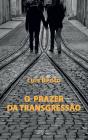 O Prazer da Transgressão - Preview