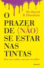 O Prazer de (não) Se Estar nas Tintas - Preview