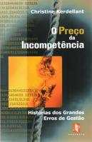 O Preço da Incompetência