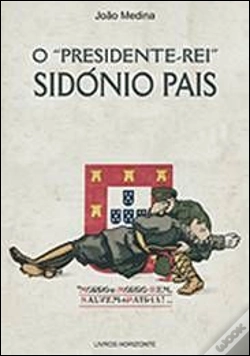 Capa do artigo O "Presidente-Rei" Sidónio Pais