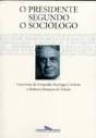 O Presidente Segundo o Sociólogo - Preview