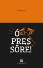 Ó Pressôre! - Preview