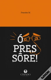 Capa do artigo Ó Pressôre!