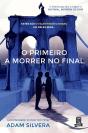 O Primeiro A Morrer No Final - Preview