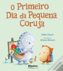 O Primeiro Dia da Pequena Coruja