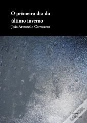 O Primeiro Dia Do Último Inverno