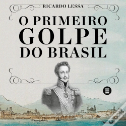 Capa do artigo O Primeiro Golpe Do Brasil
