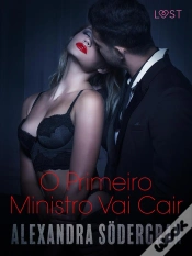 Capa do artigo O Primeiro Ministro Vai Cair - Conto Erótico