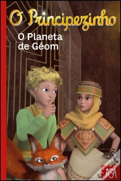 Capa do artigo O Principezinho - O Planeta de Géom