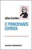 O Principiante Espírita