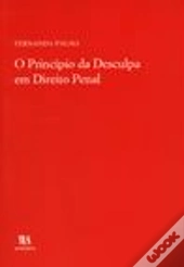 O Princípio da Desculpa em Direito Penal