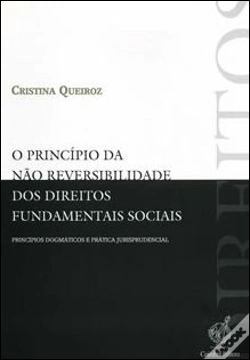 Capa do artigo O Princípio da Não Reversibilidade dos Direitos Fundamentais Sociais