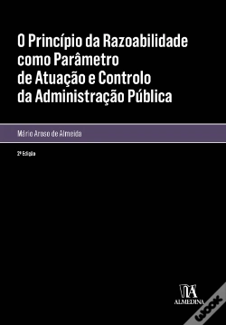 Capa do artigo O Princípio da Razoabilidade como Parâmetro de Atuação e Controlo da Administração Pública