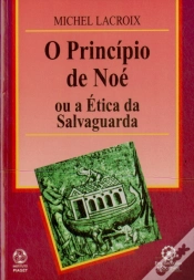 Capa do artigo O Princípio de Noé ou a Ética da Salvaguarda