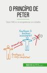 O Principio De Peter : Dizer Não À Incompetência No Trabalho