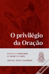 O Privilégio Da Oração