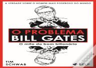 O Problema Bill Gates