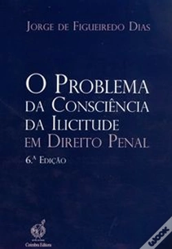 Capa do artigo O Problema da Consciência da Ilicitude em Direito Penal