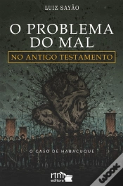 Capa do artigo O Problema Do Mal No Antigo Testamento