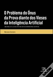 Capa do artigo O Problema do Ónus da Prova Diante dos Vieses da Inteligência Artificial