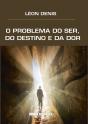 O Problema Do Ser, Do Destino E Da Dor - Preview