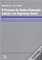 O Processo de Contra-Ordenação Laboral e de Segurança Social