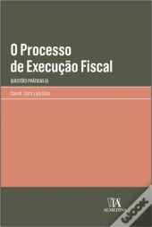 O Processo de Execução Fiscal